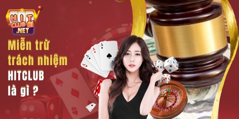 Chính sách miễn trừ trách nhiệm thiết lập để bảo vệ và đảm bảo cho người chơi